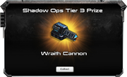 Wraith Cannon Shadow Ops Tier 3 Prize Awarded