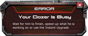 Dozer Busy Error